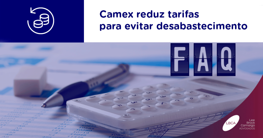 Camex reduz tarifas para evitar desabastecimento