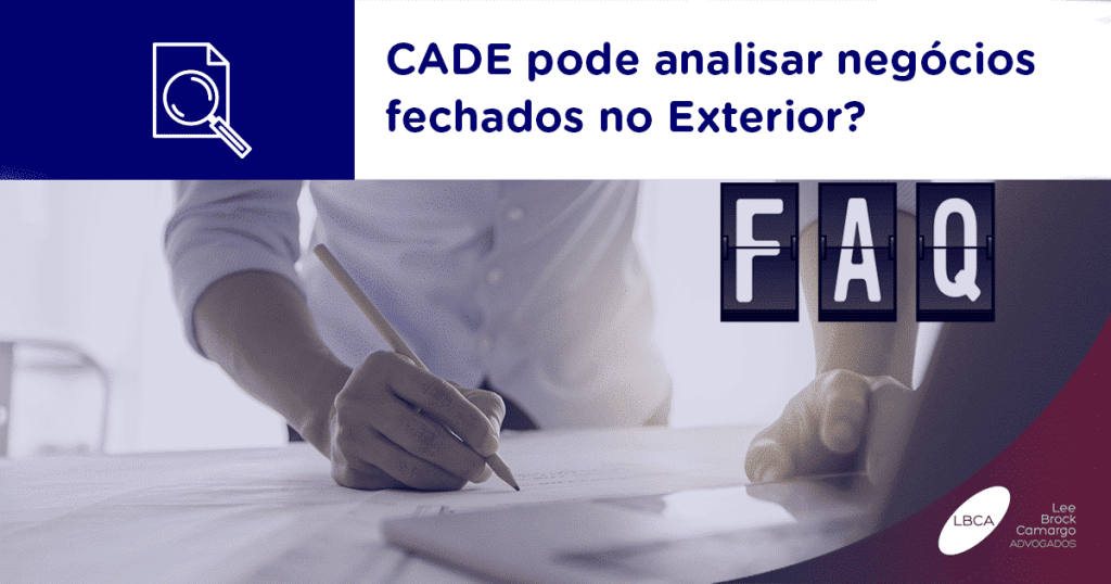 CADE pode analisar negócios fechados no exterior