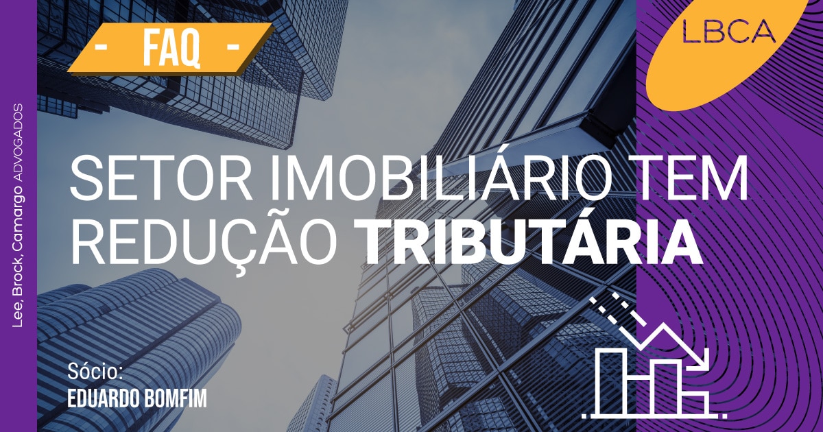 Setor imobiliário tem redução tributária