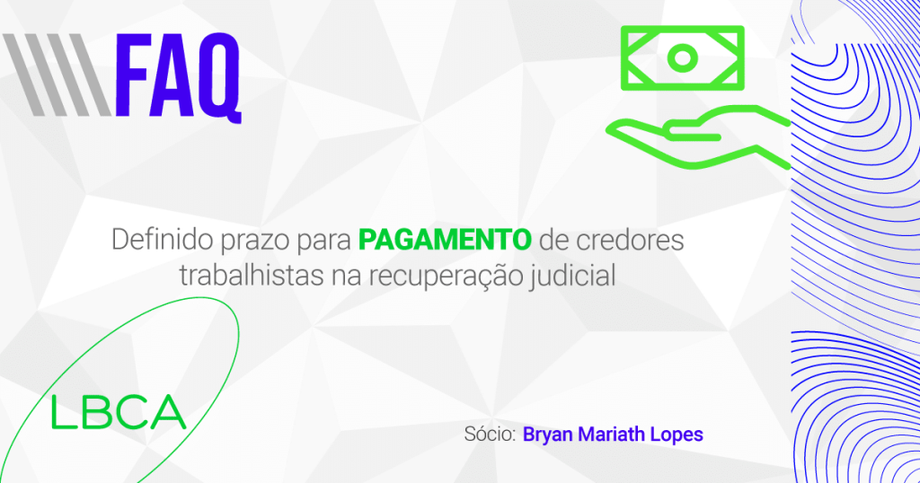 Definido prazo para pagamento de credores trabalhistas na recuperação judicial