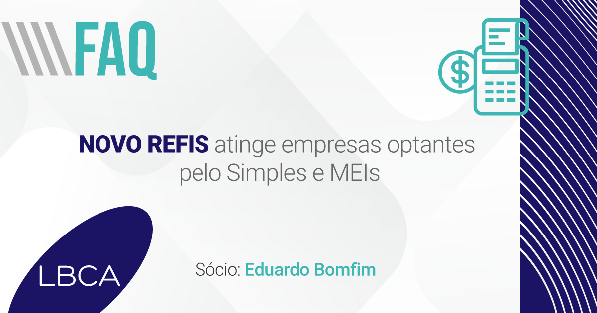 Novo Refis atinge empresas optantes pelo Simples e MEIs