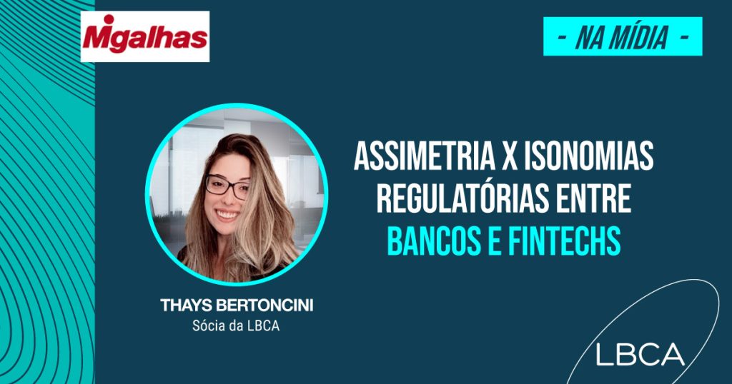 Assimetria x isonomias regulatórias entre bancos e fintechs