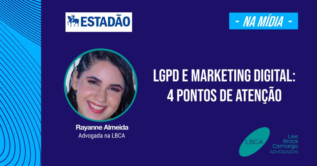 LGPD e marketing digital: 4 pontos de atenção