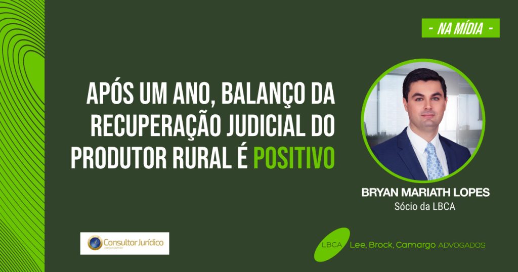 Após um ano, balanço da recuperação judicial do produtor rural é positivo