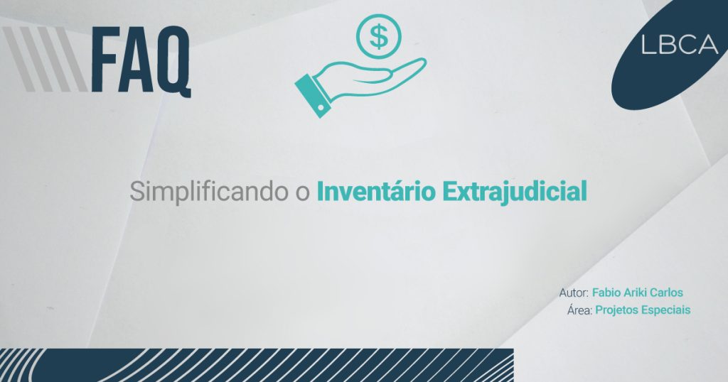 Simplificando o Inventário Extrajudicial