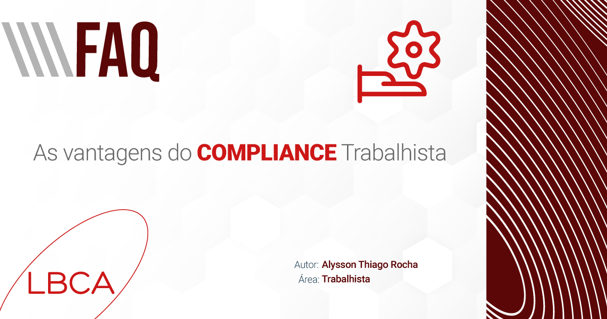 As vantagens do Compliance Trabalhista